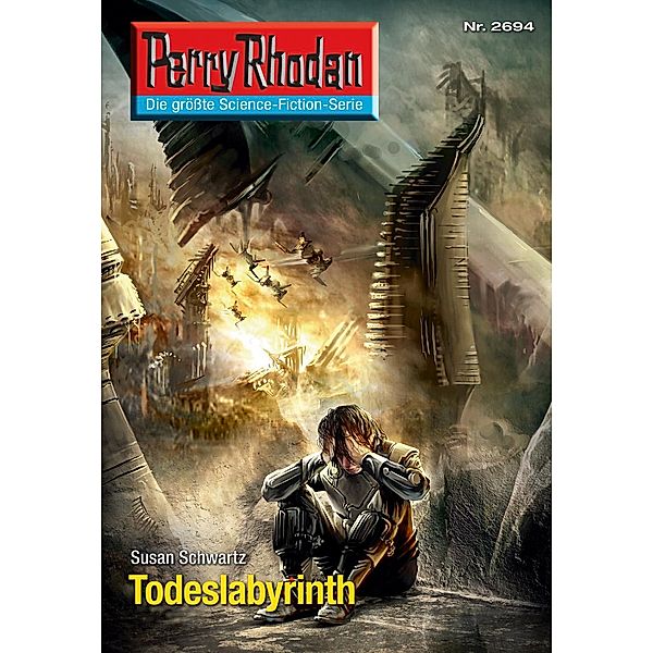 Todeslabyrinth (Heftroman) / Perry Rhodan-Zyklus Neuroversum Bd.2694, Susan Schwartz