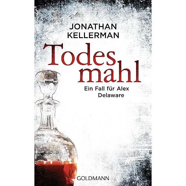 Todesmahl / Alex Delaware Bd.30, Jonathan Kellerman