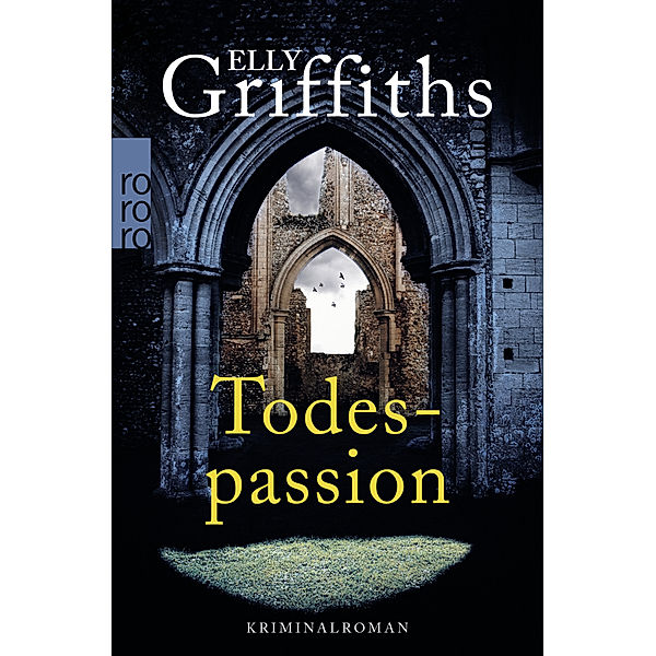 Todespassion / Ruth Galloway Bd.8, Elly Griffiths