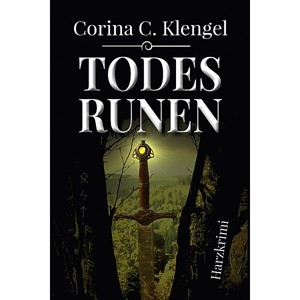 Todesrunen, Corina C. Klengel