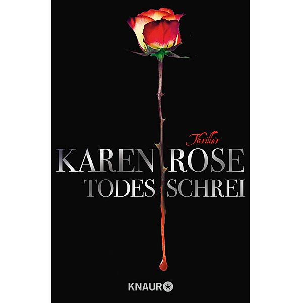 Todesschrei / Todestrilogie Bd.1, Karen Rose