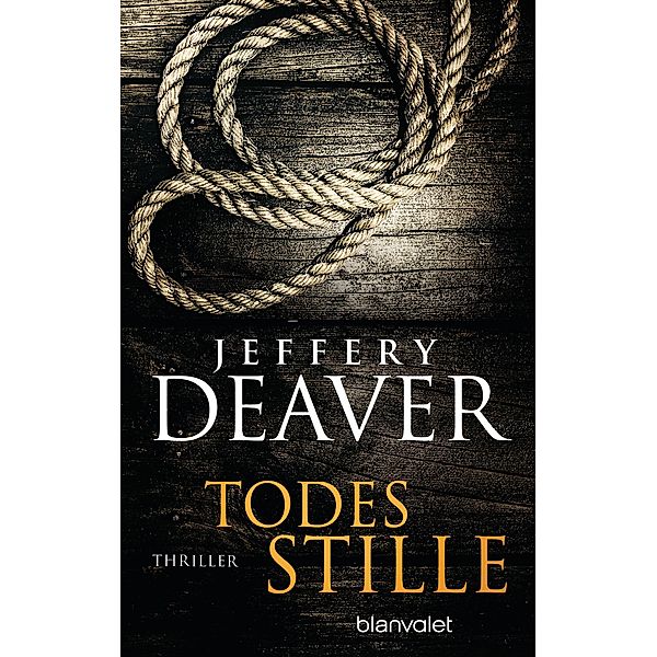 Todesstille / John-Pellam-Thriller Bd.1, Jeffery Deaver