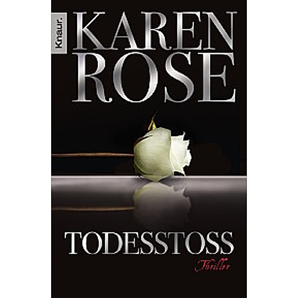 Todesstoss / Lady-Thriller Bd.10, Karen Rose