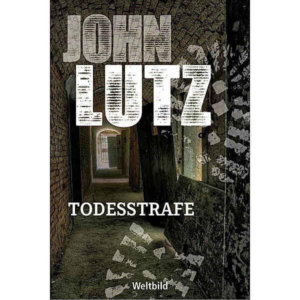 Todesstrafe, John Lutz