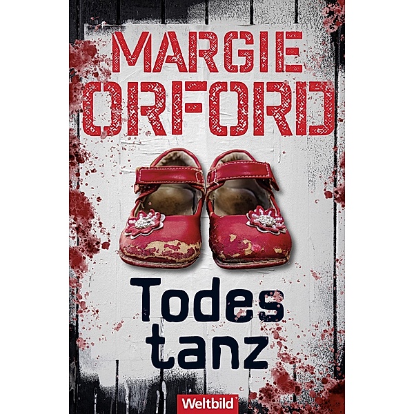 Todestanz / Profilerin-Clare-Hart-Serie Bd.3, Margie Orford