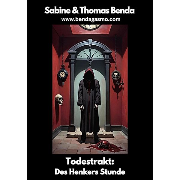 Todestrakt: Des Henkers Stunde, Benda Sabine Benda Thomas