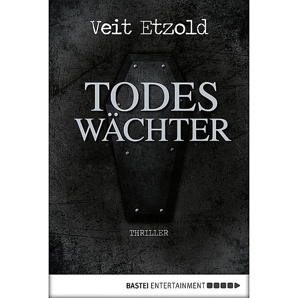 Todeswächter / Clara Vidalis Bd.3, Veit Etzold