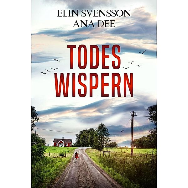 Todeswispern / Linda Sventon Bd.3, Ana Dee