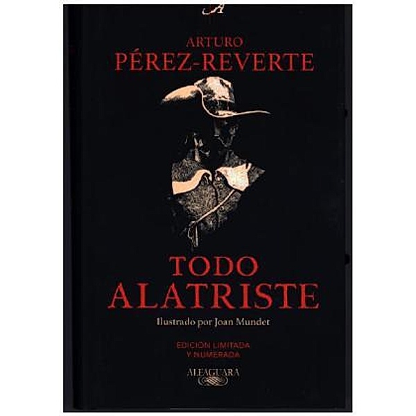 Todo Alatriste, Arturo Pérez-Reverte