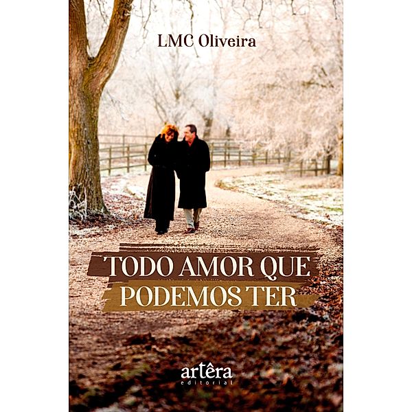 Todo Amor que Podemos Ter, Lmc Oliveira