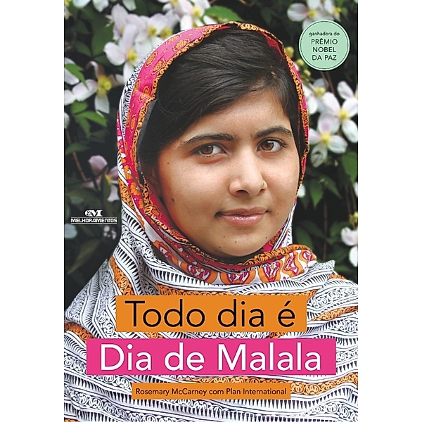 Todo Dia é Dia de Malala, Rosemary McCarney, Plan International Canada Inc.