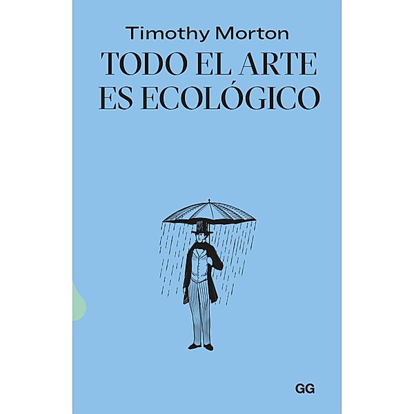 Todo el arte es ecológico / Natura, Timothy Morton