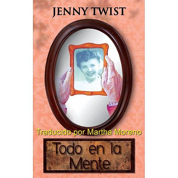 Todo en la Mente, Jenny Twist