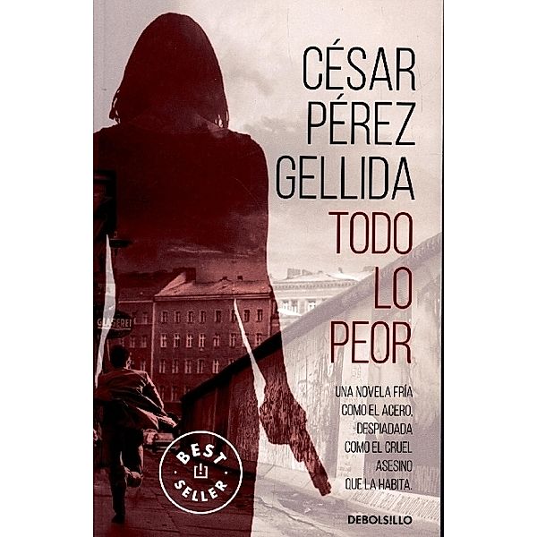 Todo lo peor, Cesar Perez Gellida