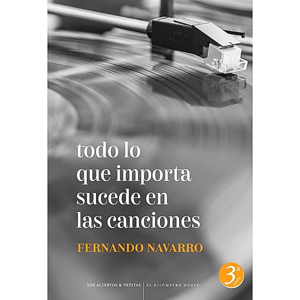 Todo lo que importa sucede en las canciones / El Kilómetro Nueve Bd.8, Fernando Navarro