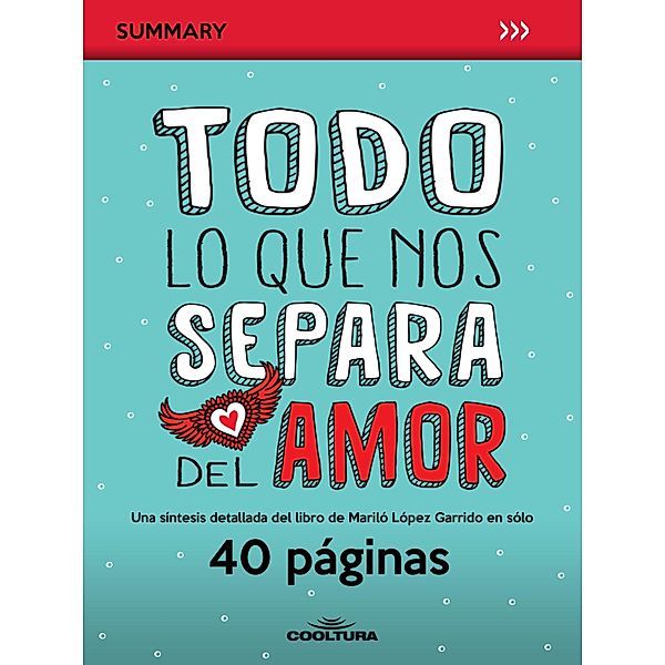 Todo lo que nos separa del amor / Summary Bd.9, Anónimo