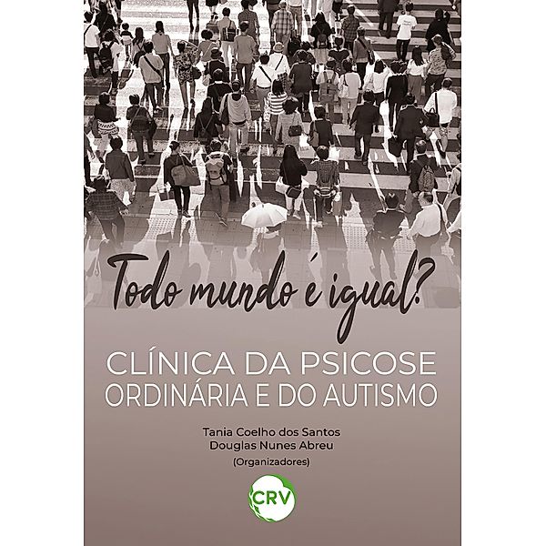 Todo mundo é igual?, Tania Coelho dos Santos, Douglas Nunes Abreu
