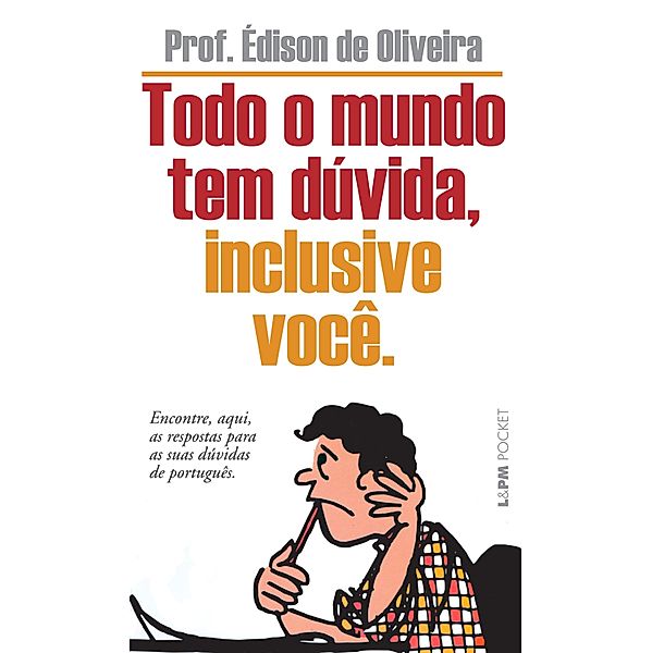 Todo o mundo tem dúvida, inclusive você, Édison Oliveira