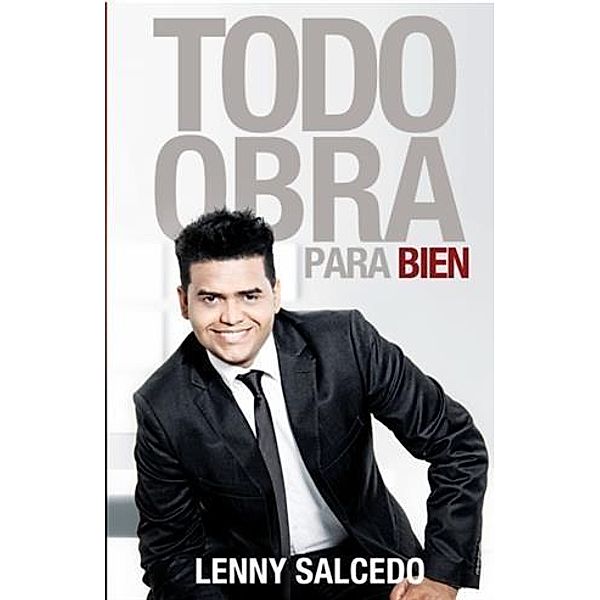 TODO OBRA PARA BIEN, Lenny Salcedo