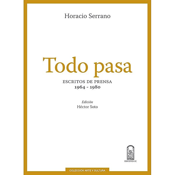 Todo pasa, Horacio Serrano