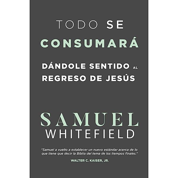 Todo se consumara´, Samuel Whitefield