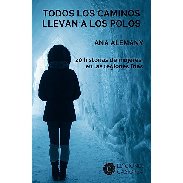 Todos los caminos llevan a los Polos, Ana Alemany