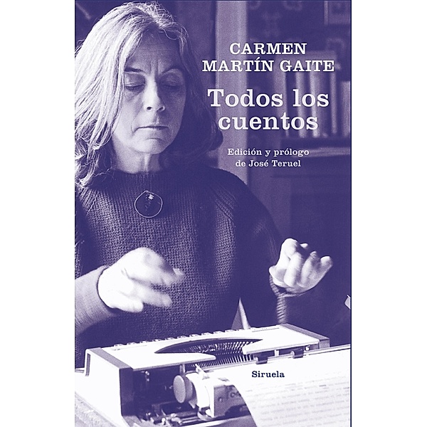 Todos los cuentos / Libros del Tiempo Bd.375, Carmen Martín Gaite