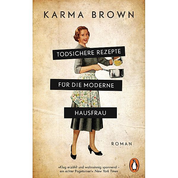 Todsichere Rezepte für die moderne Hausfrau, Karma Brown