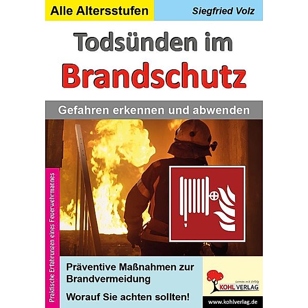 Todsünden im Brandschutz, Siegfried Volz