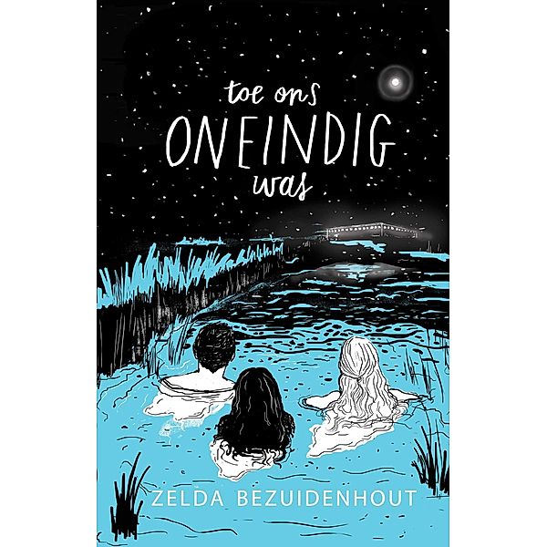 Toe ons oneindig was, Zelda Bezuidenhout