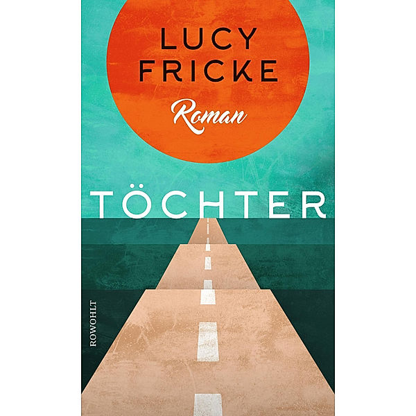 Töchter, Lucy Fricke