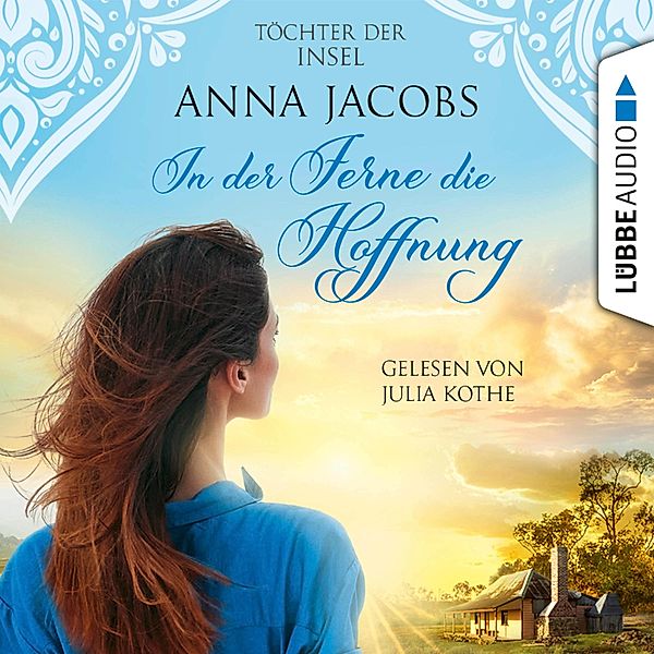 Töchter der Insel - 1 - In der Ferne die Hoffnung, Anna Jacobs