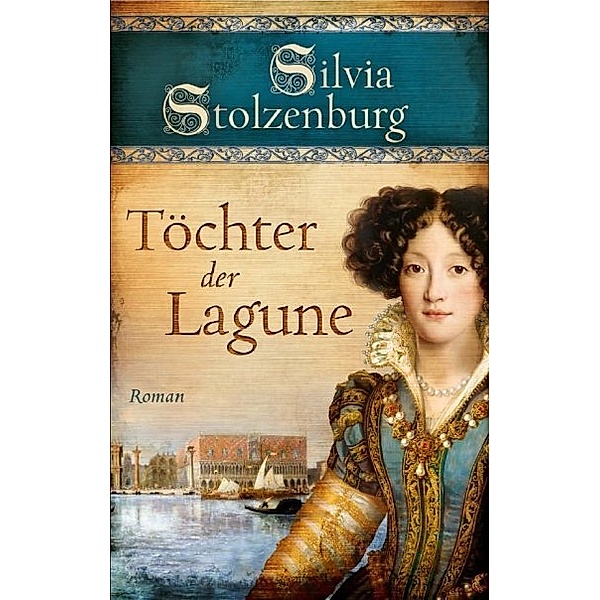 Töchter der Lagune, Silvia Stolzenburg