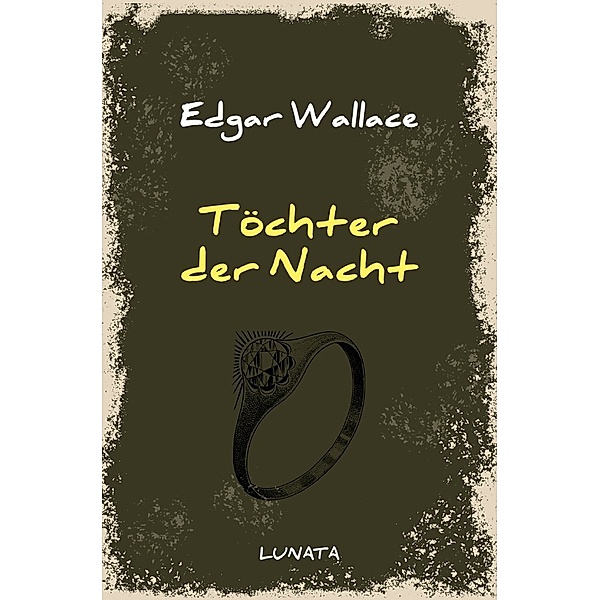 Töchter der Nacht, Edgar Wallace