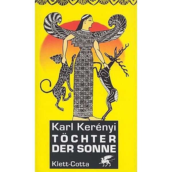 Töchter der Sonne, Karl Kerényi