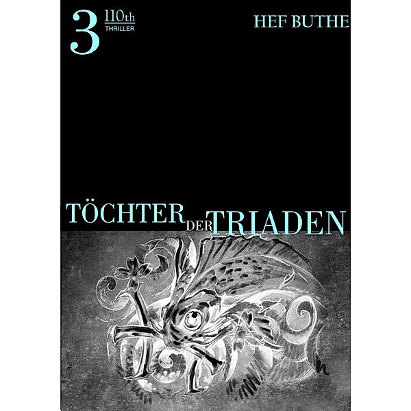 Töchter der Triaden - Band3 / Töchter der Triaden Bd.3, Hef Buthe