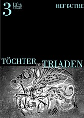 Töchter der Triaden: Töchter der Triaden - Band3 - eBook - Hef Buthe,