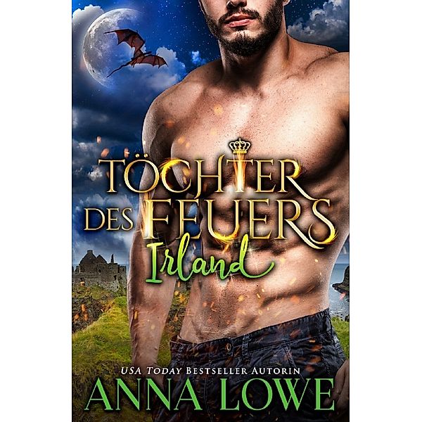 Töchter des Feuers: Irland, Anna Lowe