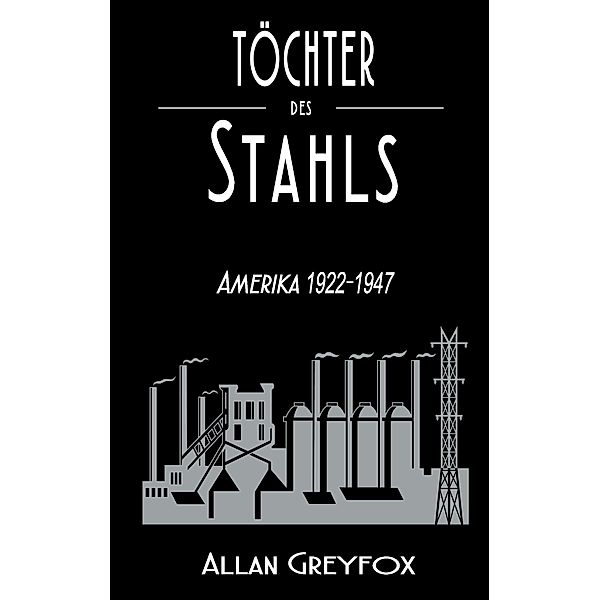 Töchter des Stahls, Allan Greyfox