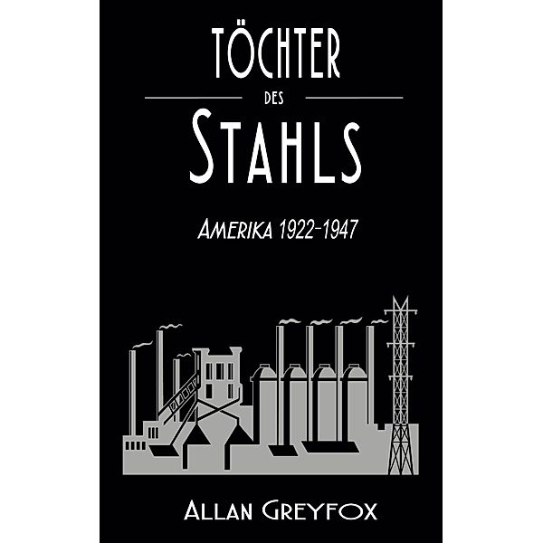 Töchter des Stahls, Allan Greyfox