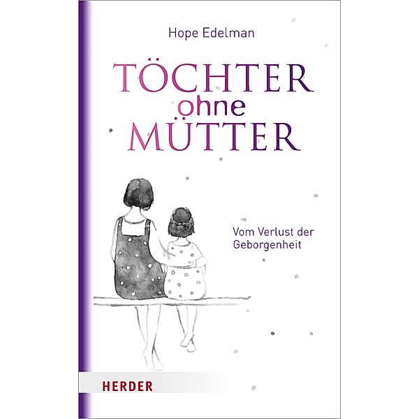 Töchter ohne Mütter, Hope Edelman