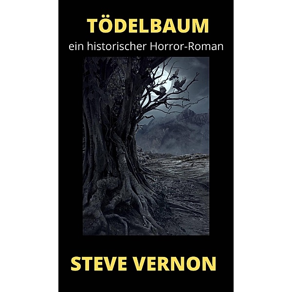 Tödelbaum, Steve Vernon