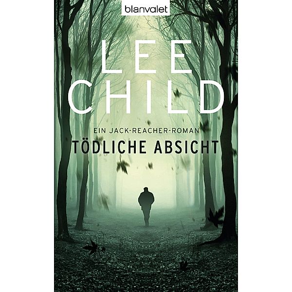 Tödliche Absicht / Jack Reacher Bd.6, Lee Child