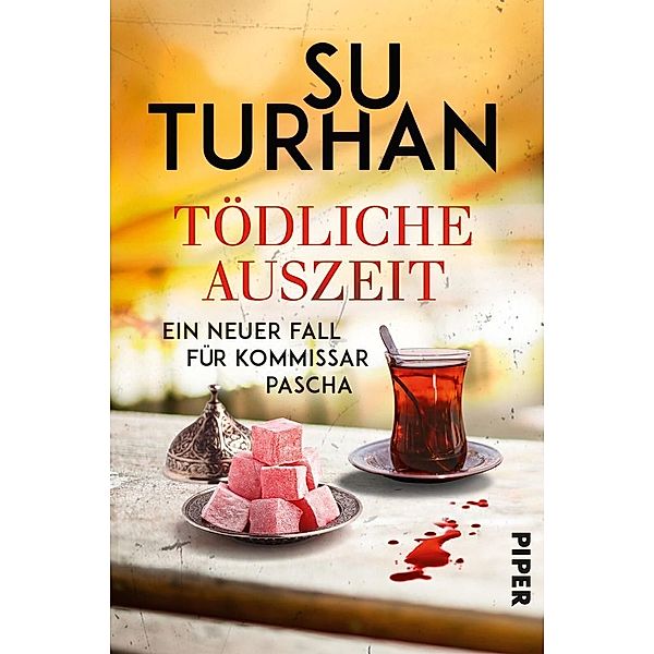 Tödliche Auszeit / Kommissar Pascha Bd.7, Su Turhan