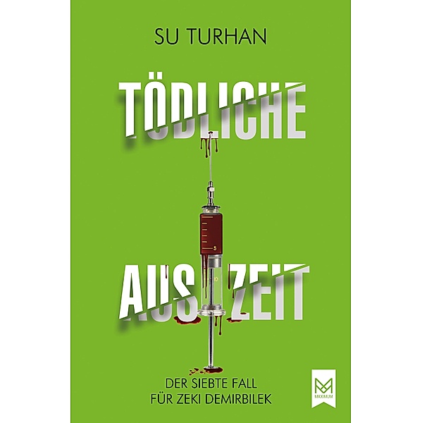 Tödliche Auszeit / Kommissar Pascha-Reihe Bd.7, Su Turhan