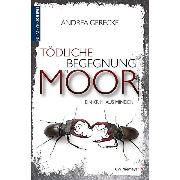 Tödliche Begegnung im Moor / WeserberglandKRIMI, Andrea Gerecke
