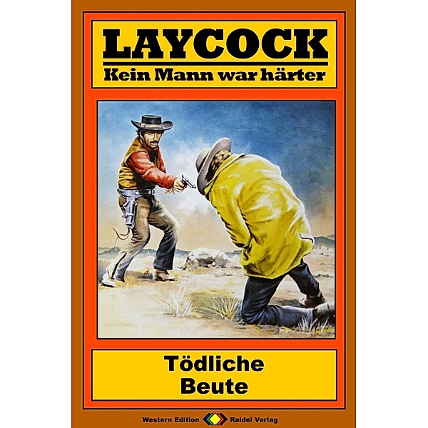 Tödliche Beute / Laycock Western Bd.190, Pete Hellman