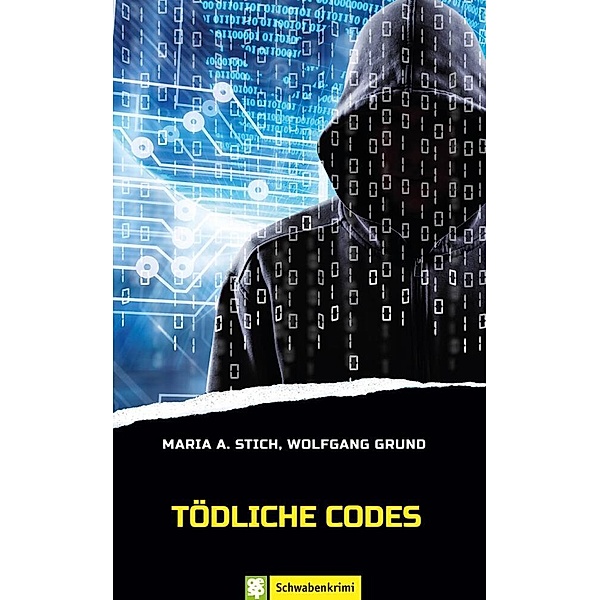 Tödliche Codes, Maria A. Stich, Wolfgang Grund