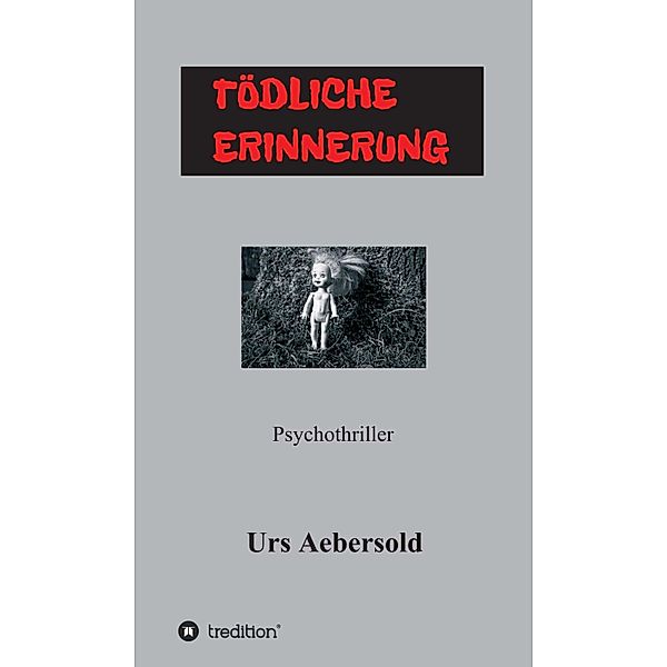 TÖDLICHE ERINNERUNG, Urs Aebersold