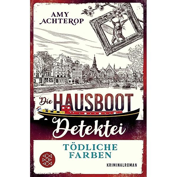 Tödliche Farben / Die Hausboot-Detektei Bd.4, Amy Achterop